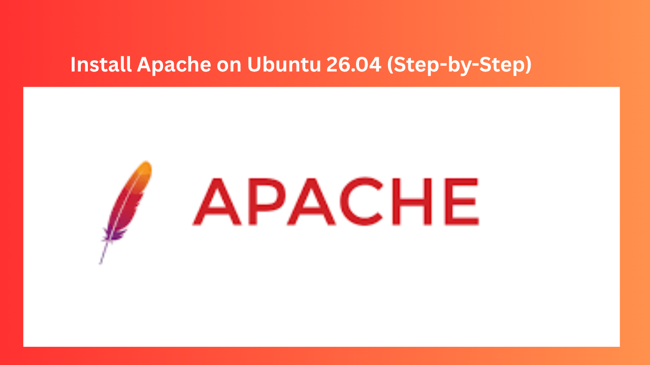 How to Install Apache on Ubuntu 26.04 (Step-by-Step)